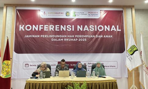 Konferensi Nasional “Jaminan Perlindungan Hak Perempuan Dan Anak Dalam RKUHAP 2025”: Menuju Sistem Peradilan Pidana yang Responsif Gender dan Anak